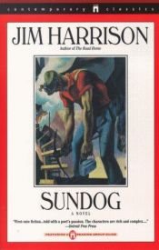 book cover of Sundog : the story of an American foreman, Robert Corvus Strang, as told to Jim Harrison by Jim Harrison