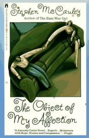 book cover of Object of My Affection by Stephen McCauley