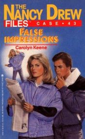 book cover of False Impressions (Nancy Drew Files, Case 43) by Carolyn Keene