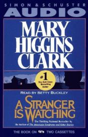 book cover of A Stranger Is Watching by Mary Higgins Clark