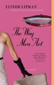 book cover of Way Men ACT by Elinor Lipman