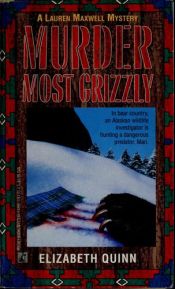 book cover of Murder Most Grizzly by Elizabeth Quinn