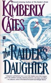 book cover of The Raider's Daughter by Kimberly Cates