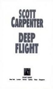 book cover of Deep Flight: Deep Flight by Scott Carpenter