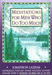 book cover of Meditations for Men Who Do Too Much (A Fireside by Jonathon Lazear