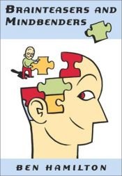 book cover of Brainteasers and mindbenders by Ben Hamilton