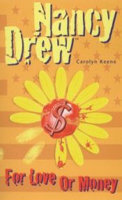 book cover of For Love or Money (Nancy Drew Mystery) by Carolyn Keene