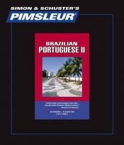 book cover of Portuguese (Brazilian) II, Comprehensive: Learn to Speak and Understand Brazilian Portuguese with Pimsleur Language Programs by Pimsleur