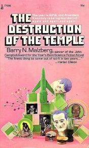 book cover of The Destruction of the Temple by Barry N. Malzberg