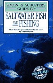 book cover of Simon & Schuster's Guide to Saltwater Fish and Fishing by Angelo Mojetta