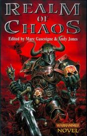 book cover of Realm of Chaos (A Warhammer Novel) by Marc Gascoigne