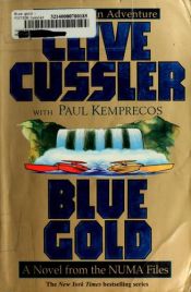 book cover of L'or bleu : Un roman tiré des dossiers de la NUMA by Clive Cussler|Paul Kemprecos