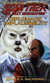 book cover of Diplomatic Implausibility by Keith R. A. DeCandido