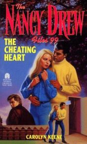 book cover of Nancy Drew Files The Cheating Heart by Carolyn Keene