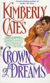 book cover of Crown of Dreams by Kimberly Cates