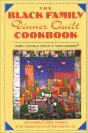 book cover of Black Family Dinner Quilt Book by Dorothy Height