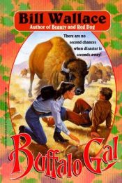 book cover of Buffalo Gal: Buffalo Gal 1 by Bill Wallace