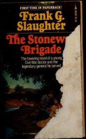 book cover of The Stonewall Brigade by Slaughter