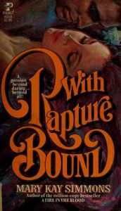 book cover of With Rapture Bound by MARY KAY SIMMONS
