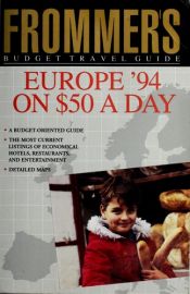 book cover of Europe on 45 Dollars a Day (Frommer's Budget Travel Guide) by Reid Bramblett