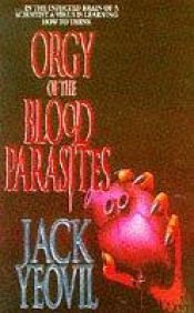 book cover of Orgy of the Blood Parasites by Kim Newman