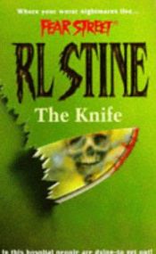 book cover of The Knife (Fear Street, No 14) by רוברט לורנס סטיין