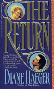 book cover of The RETURN: THE RETURN by Diane Haeger
