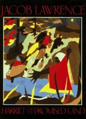 book cover of Harriet and the Promised Land by Jacob Lawrence