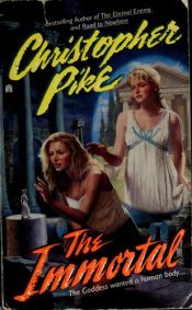 book cover of The immortal by Christopher Pike