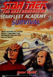 book cover of Star Trek: the Next Generation : Survival by Πίτερ Ντέιβιντ