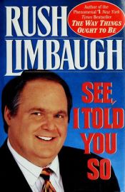 book cover of See, I Told You So by Rush Limbaugh