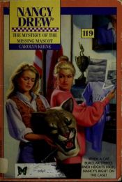 book cover of The MYSTERY OF THE MISSING MASCOT (NANCY DREW 119): THE MYSTERY OF THE MISSING MASCOT (Nancy Drew) by Carolyn Keene