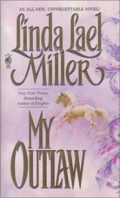 book cover of My outlaw by Linda Lael Miller