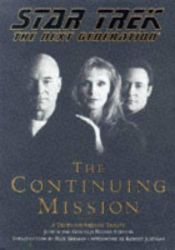 book cover of Star trek, the next generation: The continuing mission, a tenth anniversary tribute by Judith Reeves-Stevens