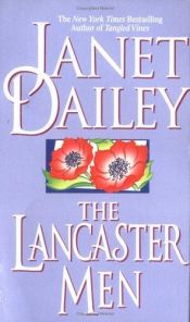 book cover of The Lancaster Men (Silhouette Romance, #106) by Janet Dailey