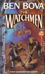 book cover of The Watchmen by Ben Bova