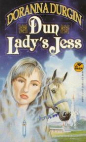 book cover of Dun Lady's Jess by Doranna Durgin