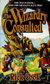 book cover of The Wizardry Consulted by Rick Cook