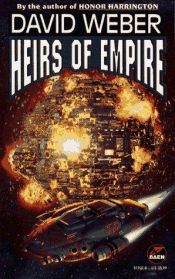 book cover of Heirs of Empire (Dahak Series, Book3) by David Weber