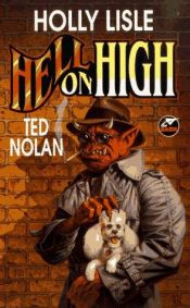 book cover of Hell on High by Holly Lisle