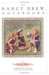 book cover of #5 - The Soccer Shoe Clue (Nancy Drew Notebooks #5) by Кэролайн Кин