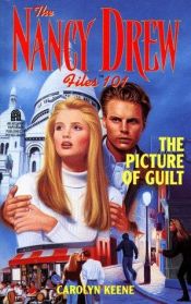 book cover of The Picture of Guilt (The Nancy Drew Files 101) by Carolyn Keene
