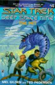 book cover of Star Trek: Deep Space Nine - Volume 4 : The Pet by Mel Gilden