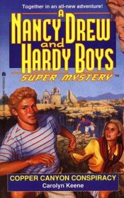 book cover of Copper Canyon Conspiracy (Nancy Drew and Hardy Boys Supermystery, No 21) by Caroline Quine