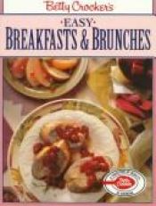 book cover of Betty Crocker's Easy Breakfast and Brunches by Betty Crocker