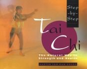 book cover of Step-by-step tai chi by Lam Kam Chuen