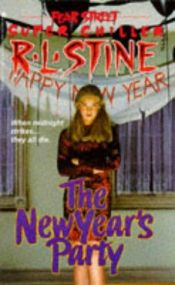 book cover of Fear Street Super Chiller #9: The New Year's Party by R. L. Stine