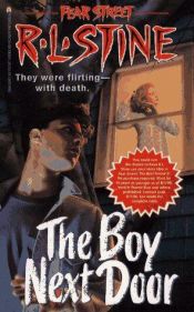 book cover of The Boy Next Door (Fear Street, No. 39) by آر.ال. استاین