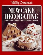 book cover of Betty Crocker's new cake decorating by Betty Crocker