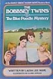 book cover of The Blue Poodle Mystery (The New Bobbsey Twins #1) by Laura Lee Hope